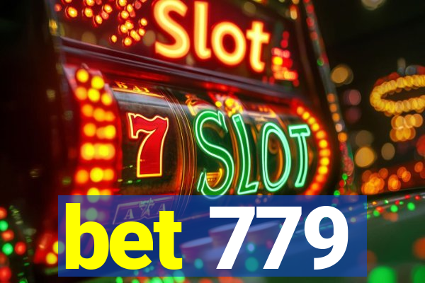 bet 779